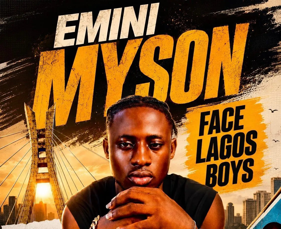 [Music] Emini Myson – Face Lagos Boys